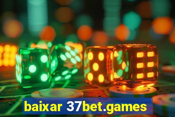 baixar 37bet.games